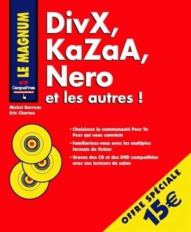 Livrenpoche : Divx Kazaa; nero et les autres - Eric Charton - Livre