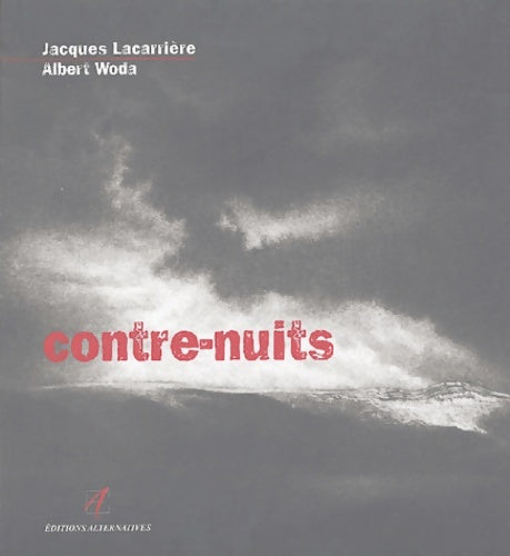 Livrenpoche : Contre-nuits : Textes pour les gravures d'Albert Woda - Jacques Lacarrière - Livre