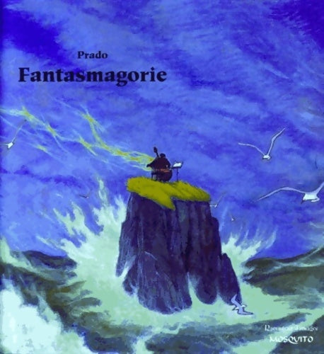 Livrenpoche : Fantasmagorie - Migelanxo Prado - Livre