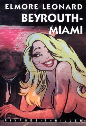Livrenpoche : Beyrouth-Miami - Elmore Leonard - Livre