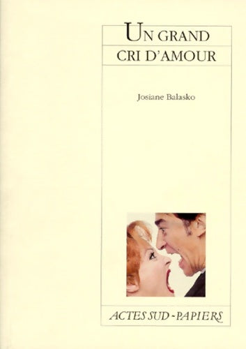 Livrenpoche : Grand Cri D'amour - Josiane Balasko - Livre