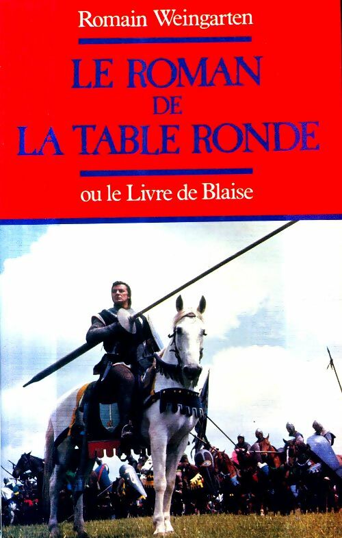Livrenpoche : Le roman de la table ronde ou le livre de blaise - Romain Weingarten - Livre