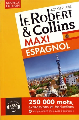 Livrenpoche : Dictionnaire Le Robert & Collins Maxi espagnol - Collectif - Livre