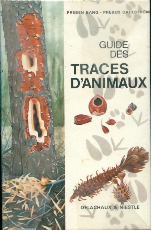 Livrenpoche : Guide des traces d'animaux - BANG (Preben) (Texte) Et DAHLSTRÖM (Preben) (Illustrations) - Livre
