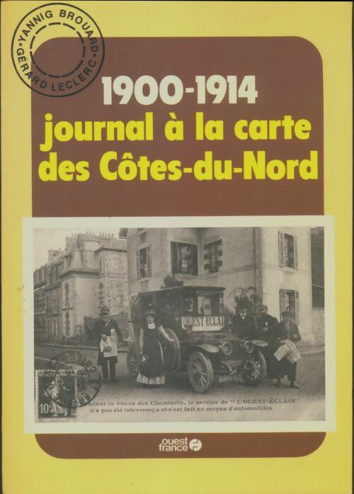 Livrenpoche : 1900-1914 journal a la carte des Côtes-du-Nord - Leclerc - Livre