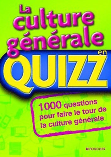 Livrenpoche : La culture générale en Quizz - Collectif - Livre