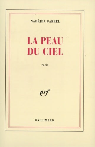 Livrenpoche : La peau du ciel - Nadèjda Garrel - Livre