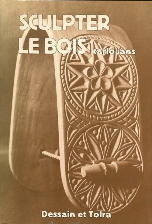Livrenpoche : Sculpter le bois - Carlo Jans - Livre