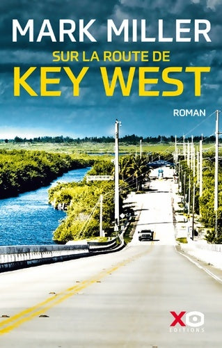 Livrenpoche : Sur la route de Key West - Livre - Mark Miller - Livre