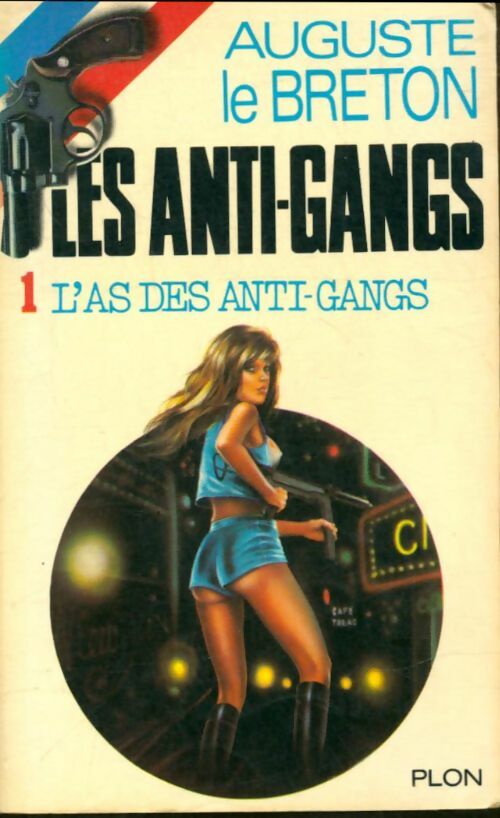Livrenpoche : L'as des anti-gangs - Auguste Le Breton - Livre