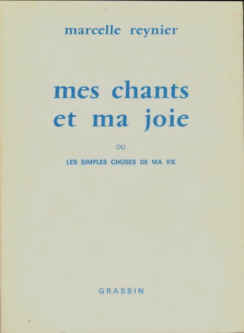 Livrenpoche : Mes chants et ma joie - Marcelle Reynier - Livre