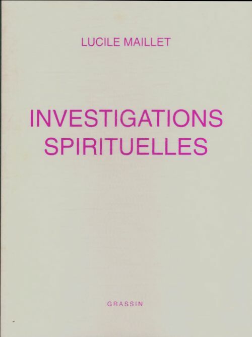Livrenpoche : Investigations spirituelles - Lucile Maillet - Livre