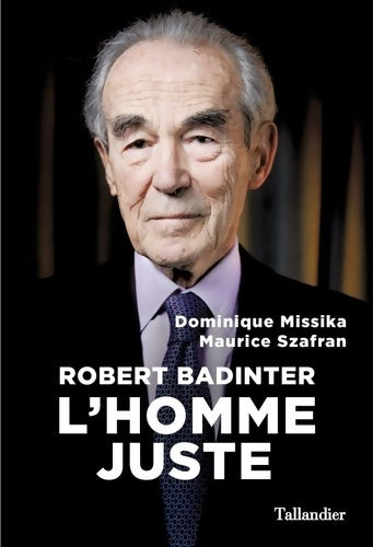 Livrenpoche : Robert Badinter : L'homme juste - Dominique Missika - Livre