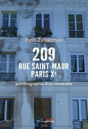 Livrenpoche : 209 rue Saint-Maur Paris Xe  : Autobiographie d'un immeuble - Ruth Zylberman - Livre