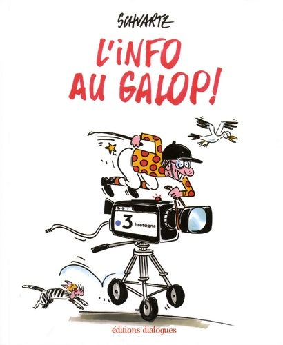 Livrenpoche : L'info au galop ! - Loïc Schvartz - Livre