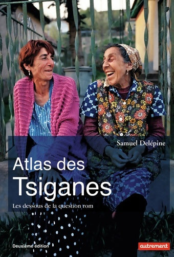 Livrenpoche : Atlas des Tsiganes : Les dessous de la question rom - Samuel Delépine - Livre
