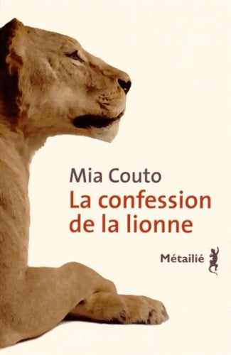 Livrenpoche : La Confession de la lionne - Mia Couto - Livre