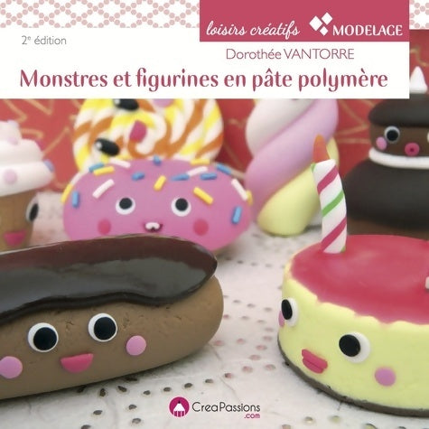 Livrenpoche : Monstres et figurines en pâte polymère - Dorothée Vantorre - Livre