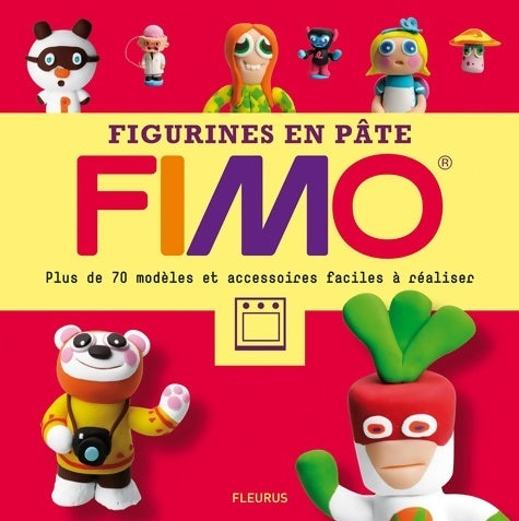 Livrenpoche : Figurines en pâte Fimo : Plus de 70 modèles et accessoires faciles à réaliser - Denis Cauquetoux - Livre