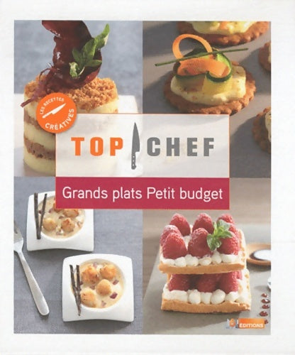 Livrenpoche : Top Chef Grands plats Petit budget - Sonia Ezgulian - Livre