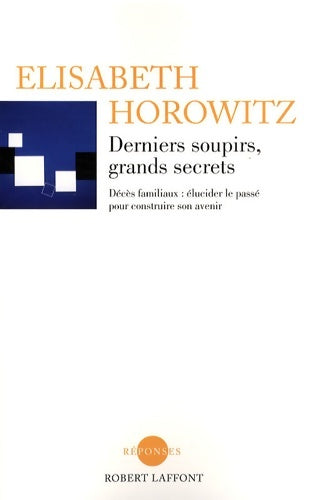 Livrenpoche : Derniers soupirs grands secrets - Elisabeth Horowitz - Livre