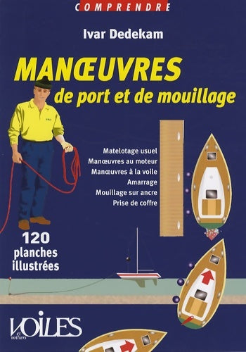 Livrenpoche : Comprendre Manoeuvres De Port Et De Mouillage - DEDEKAM Ivar - Livre