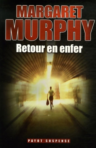 Livrenpoche : Retour en Enfer - Margaret Murphy - Livre