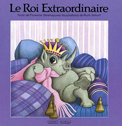 Livrenpoche : Le roi extraordinaire - Florence Desmazures - Livre
