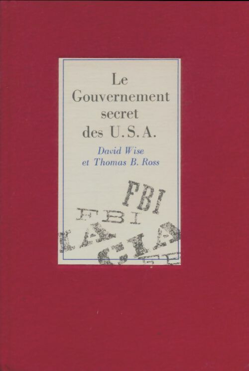 Livrenpoche : Le gouvernement secret des USA - David Wise - Livre