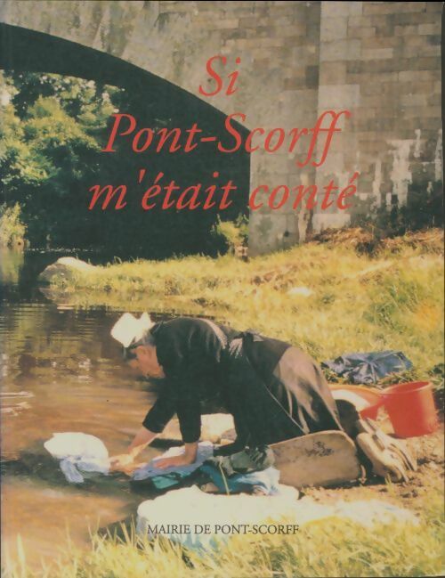 Livrenpoche : Si Pont-Scorff m'était conté - Jean Henrio - Livre