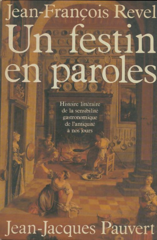 Livrenpoche : Un festin en paroles - Jean-François Revel - Livre