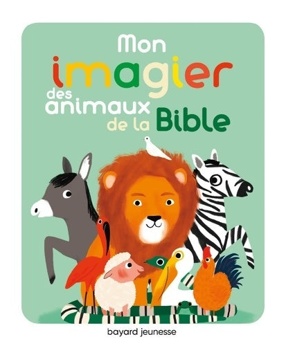 Livrenpoche : Mon imagier des animaux de la Bible - Marie Paruit - Livre