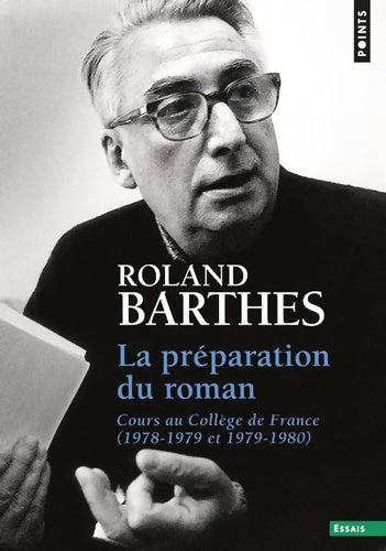 Livrenpoche : La Préparation du roman. Cours au Collège de France - Roland Barthes - Livre