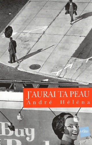Livrenpoche : J'aurai ta peau - André Héléna - Livre