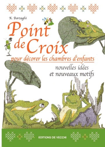 Livrenpoche : Point de croix pour décorer les chambres d'enfants - K. Barzaghi - Livre