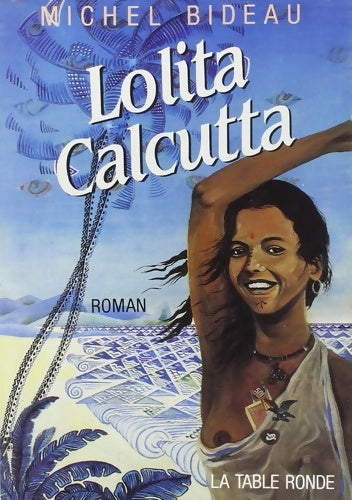 Livrenpoche : Lolita Calcutta - Michel Bideau - Livre