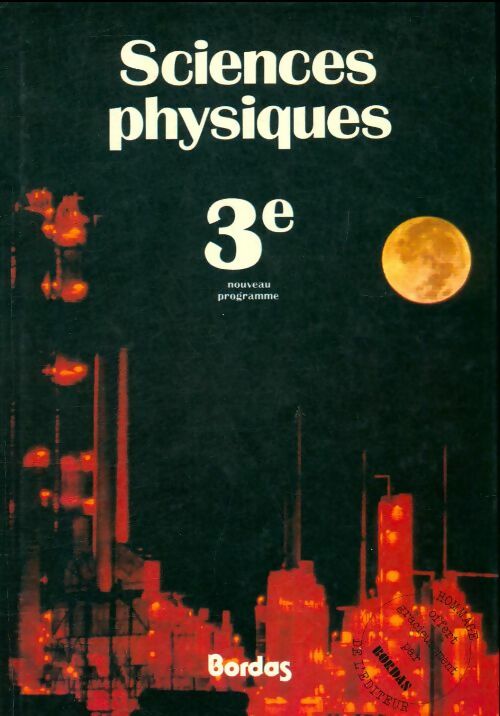 Sciences physiques : 3e nouveau programme - Bernard Dirand - Livre