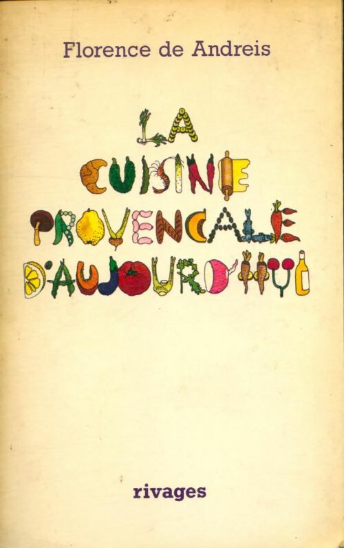 Livrenpoche : La cuisine provençale d'aujourd'hui - Florence De Andreis - Livre