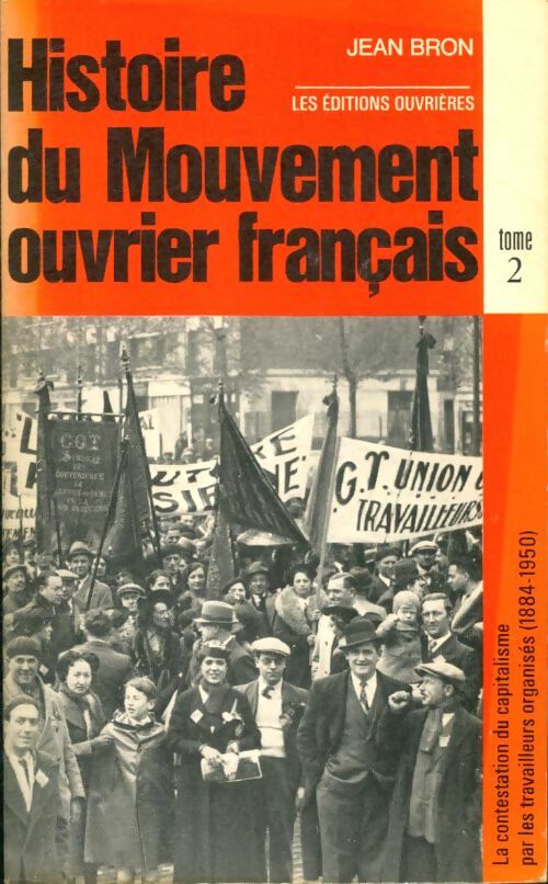 Livrenpoche : Histoire du mouvement ouvrier français Tome II - Jean Bron, J. Bron - Livre