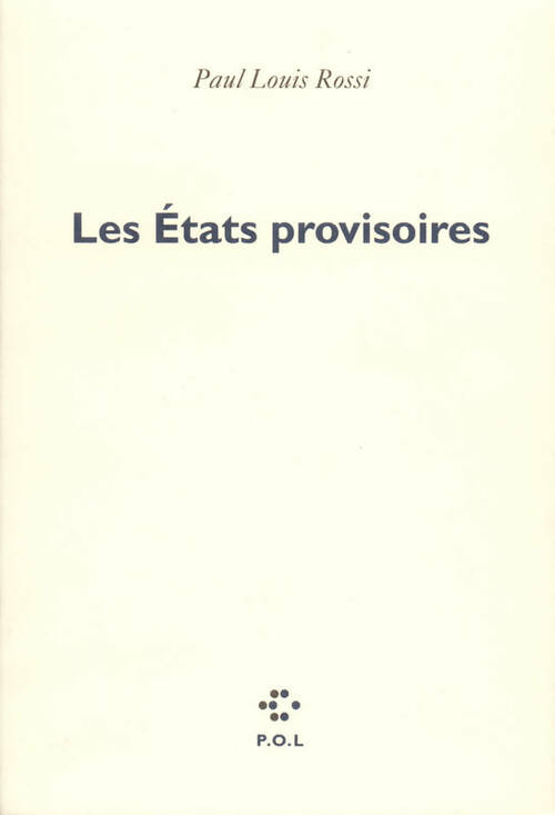 Livrenpoche : Les États provisoires - Paul Louis Rossi - Livre