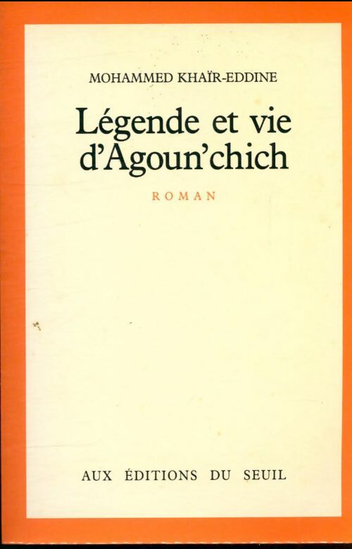 Livrenpoche : Légende et vie d'Agoun'Chich - Mohammed Khaïr-Eddine - Livre