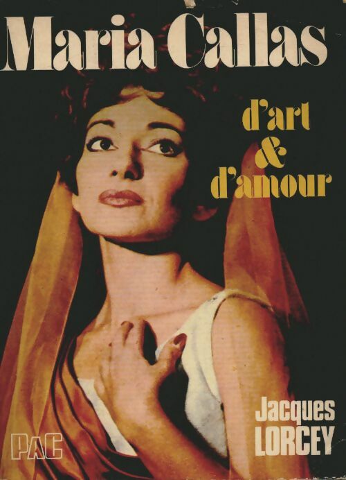 Livrenpoche : Maria Callas - Jacques Lorcey, Lorcey Jacques - Livre