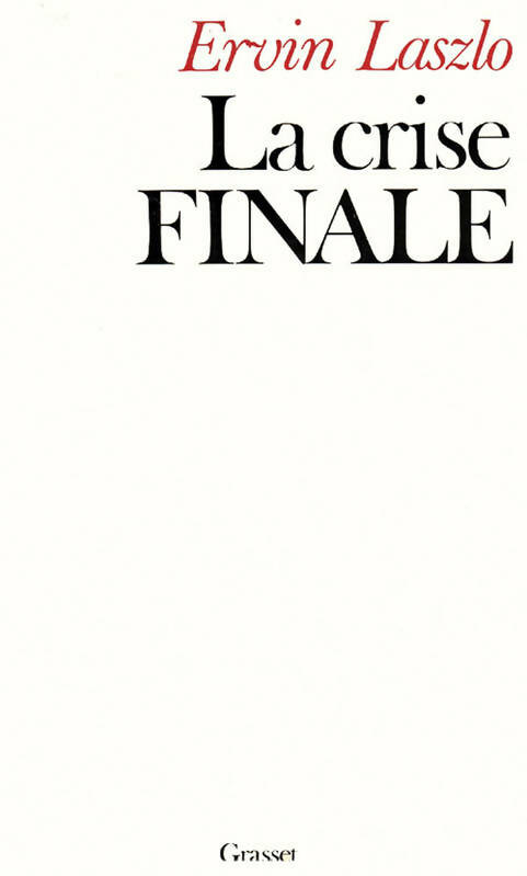 Livrenpoche : La crise finale - Ervin Laszlo - Livre