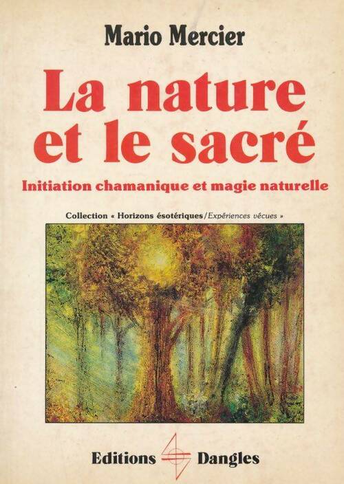 Livrenpoche : La nature et le sacré - Mario Mercier - Livre