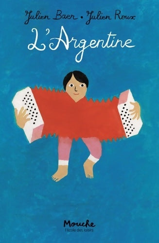 Livrenpoche : L'Argentine - Julien Baer - Livre