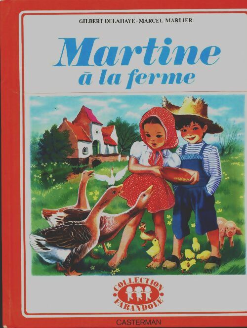 Livrenpoche : Martine à la ferme - Gilbert Delahaye - Livre