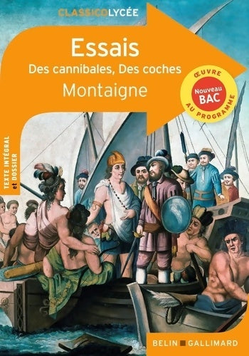 Livrenpoche : Les essais : des cannibales / Des coches - Michel De Montaigne - Livre