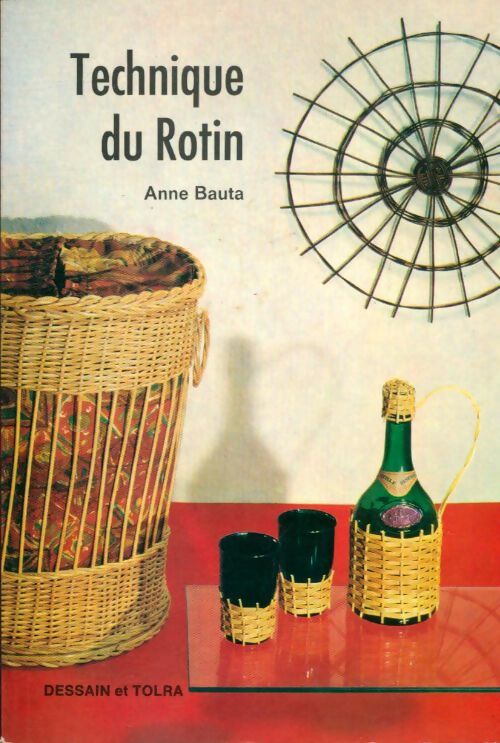 Technique du rotin - Bauta Dessain Tolra - Livre