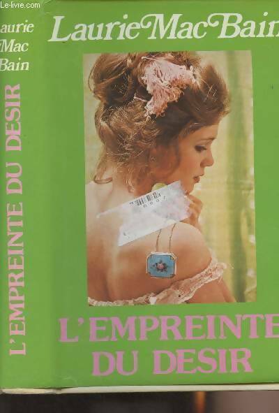 Livrenpoche : L'empreinte du désir - Laurie McBain, Laurie Mac Bain - Livre