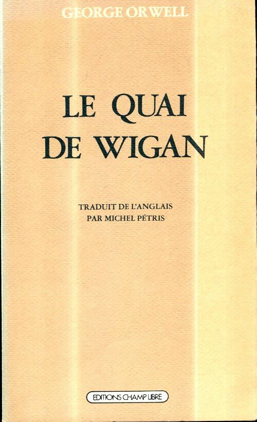 Livrenpoche : Le quai de Wigan - George Orwell - Livre
